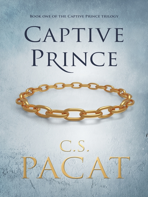 Title details for Captive Prince by C.S. Pacat - Available